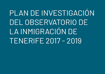 Plan de Investigación del Observatorio de Inmigración de Tenerife 2017 – 2019