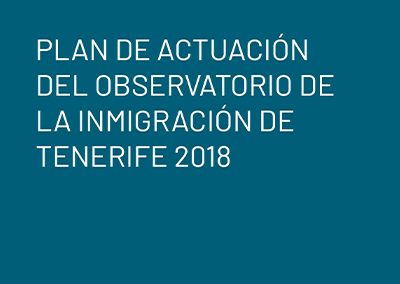Plan de actuaciones del Observatorio de la Inmigración de Tenerife 2018