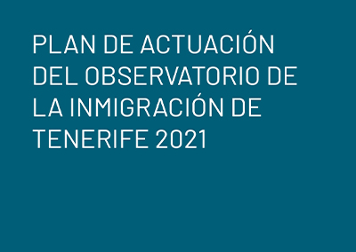 Plan de actuaciones del Observatorio de la Inmigración de Tenerife 2021