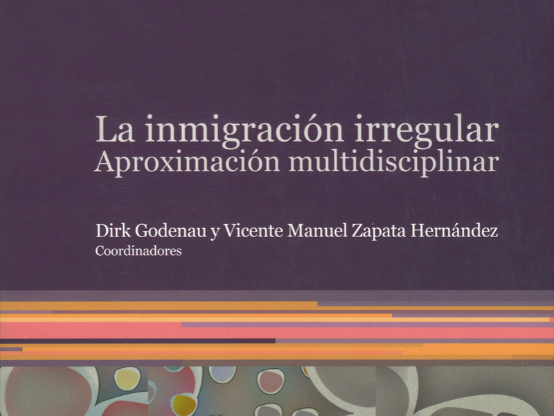 La inmigración irregular. Aproximación multidisciplinar
