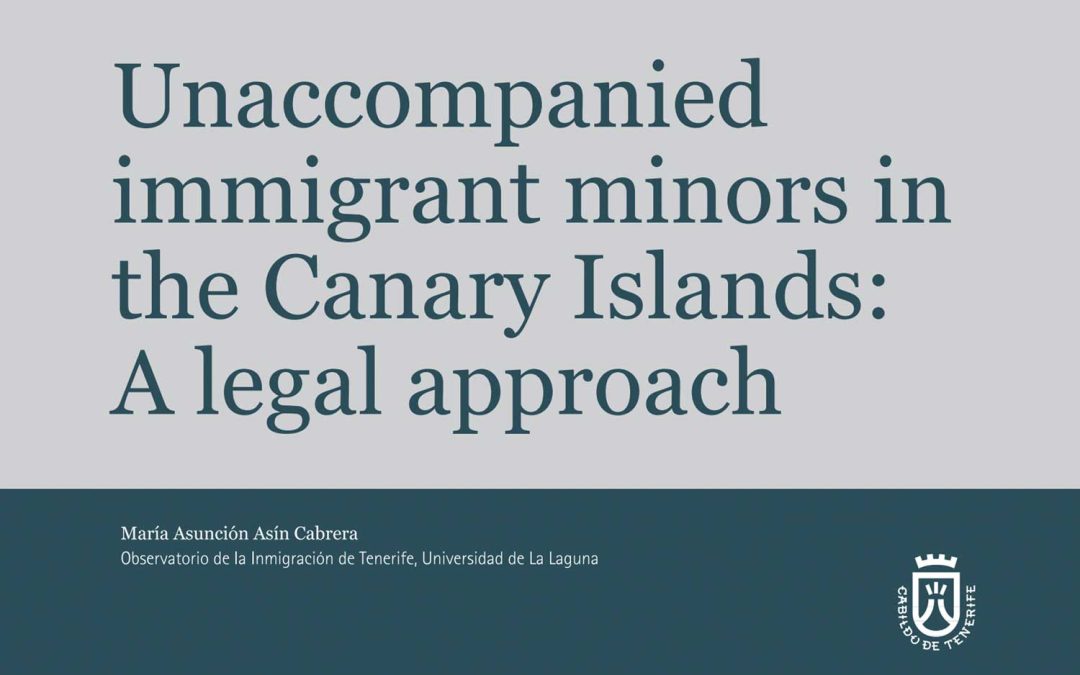Unaccompannied immigrants miniors in the Canary Islands: A legal approach